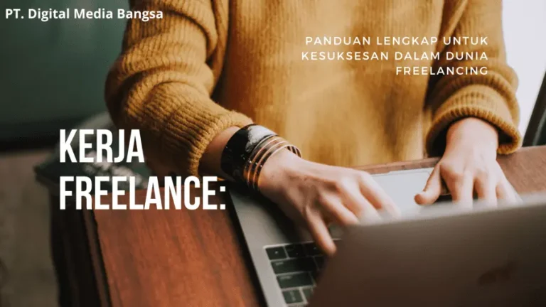 Panduan Lengkap Kerja Freelance Online Untuk Pemula Membangun Karir Mandiri Yang Sukses