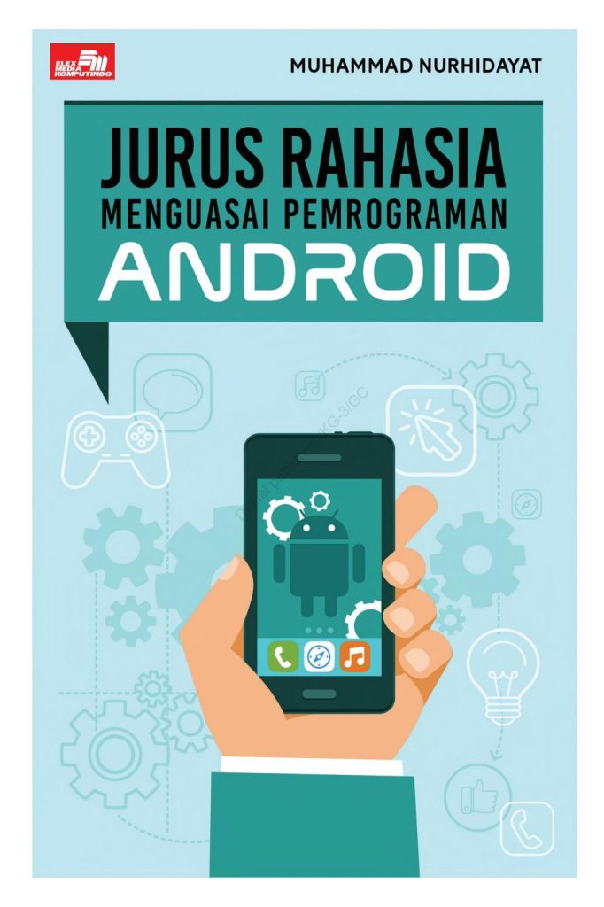 Tips Efektif Belajar Dan Menguasai Android Development Panduan Lengkap Untuk Pemula Hingga Menengah